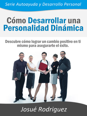 cover image of Cómo Desarrollar una Personalidad Dinámica